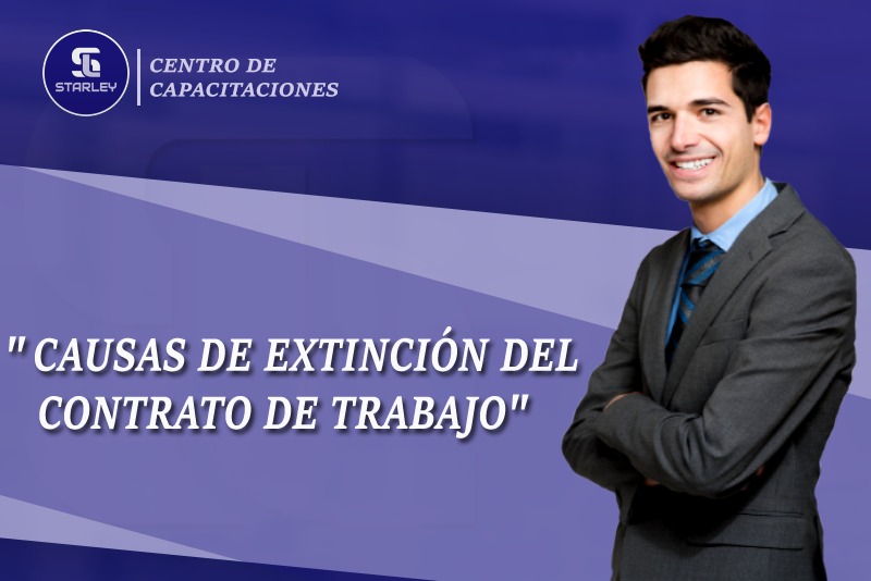 Causas De Extinción Del Contrato De Trabajo Starley