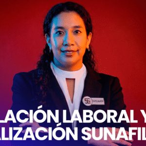 Legislación Laboral y Fiscalización SUNAFIL